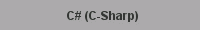 C# (C-Sharp)